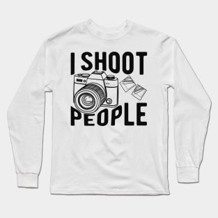 Photographer - I shoot people Long Sleeve T-Shirt